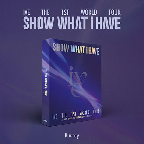 [PRE-ORDER💙] 아이브 (IVE) - THE 1ST WORLD TOUR [SHOW WHAT I HAVE] Blu-ray